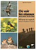 Où voir les oiseaux dans le Nord-Pas-de-Calais / Where to watch birds in Northern France